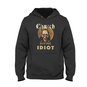 Church of The Divine Idiot Unisex Hoodie