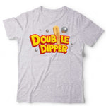 Double Dipper Unisex T Shirt