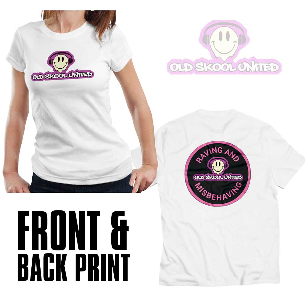 Old Skool United Raving Front & Back Ladies T Shirt