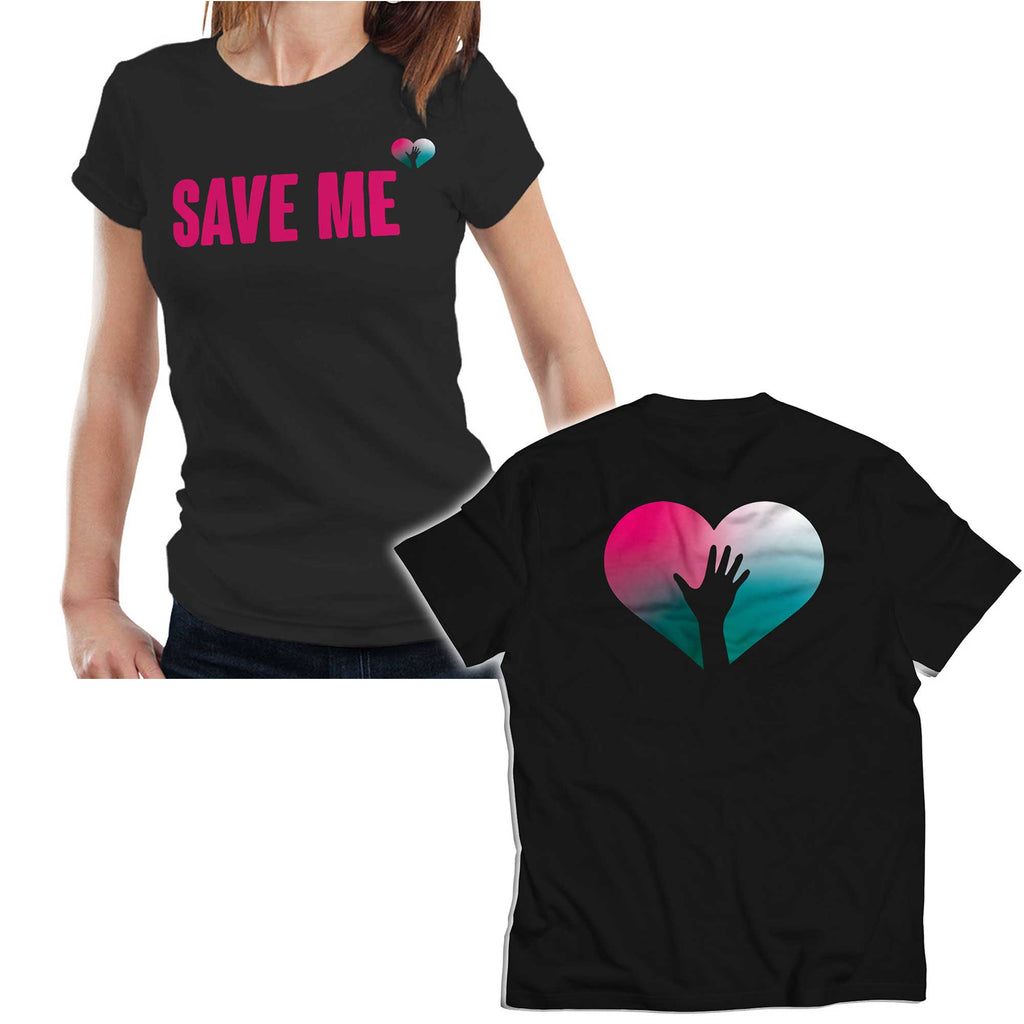 Front & Back Save Me Fitted Ladies T Shirt