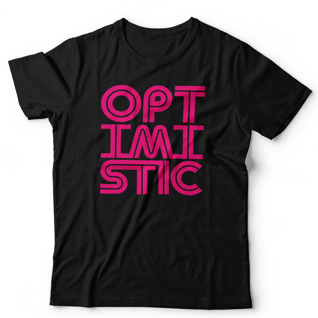Optimistic 2025 Unisex T Shirt