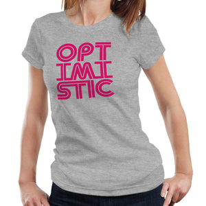 Optimistic 2025 Ladies T Shirt