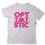 Optimistic 2025 Unisex T Shirt