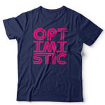 Optimistic 2025 Unisex T Shirt