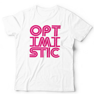 Optimistic 2025 Unisex T Shirt
