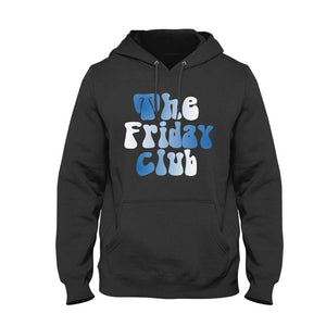 The Friday Club Unisex Hoodie