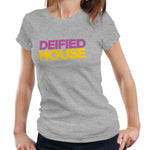 Deified House Ladies T Shirt