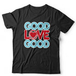 Michael Gray Good Love Unisex T Shirt