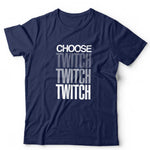 Choose Twitch Unisex T Shirt