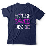 House Saved Disco Unisex T Shirt