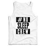 #No Sleep Crew Unisex Vest