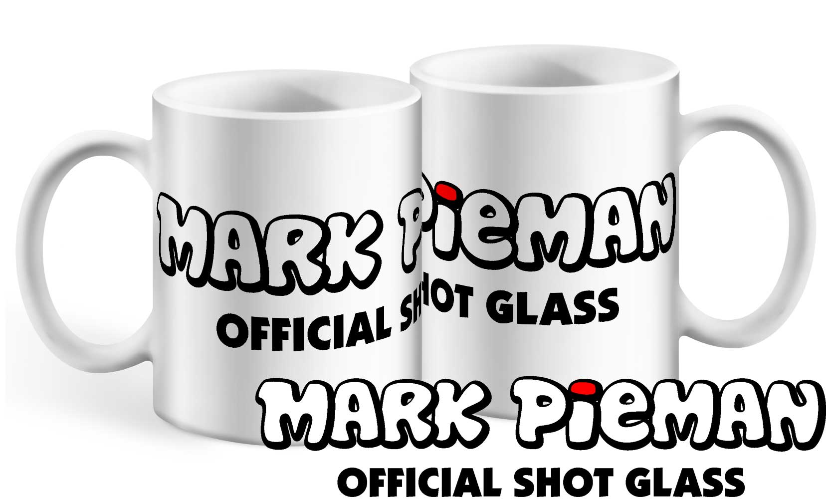 Mark Pieman Official Shot Glass Mug