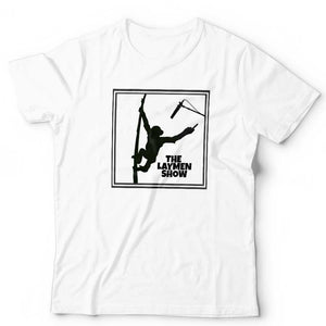 The Laymen Show White Unisex T Shirt