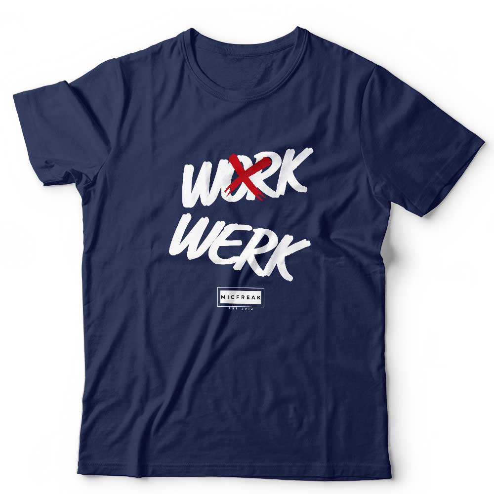 Werk Unisex T Shirt