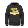 What Am I Gon’ Do Unisex Hoodie