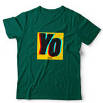 Yo Unisex T Shirt